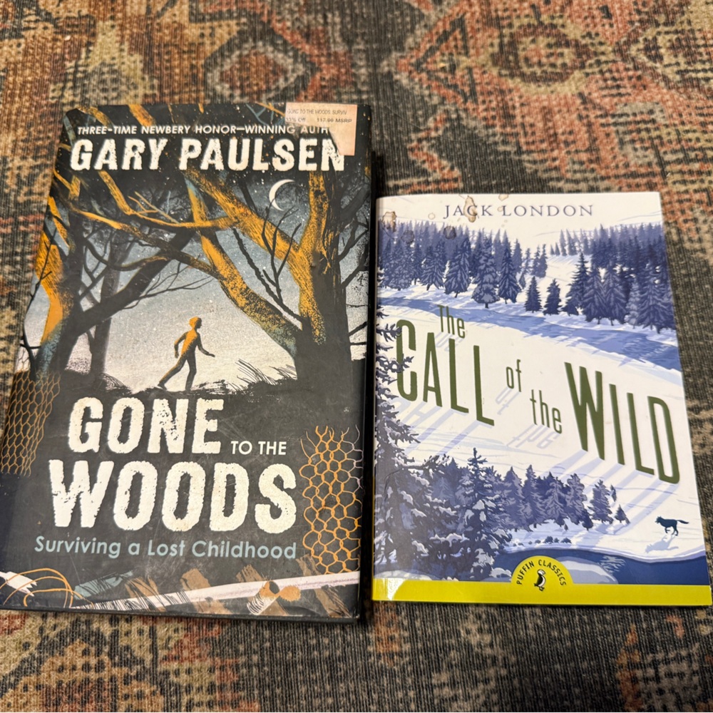 Two books: Gone to the Woods and The Call of the Wild
